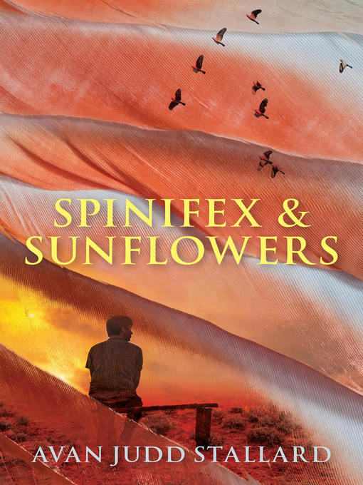 Title details for Spinifex & Sunflowers by Avan Judd Stallard - Available